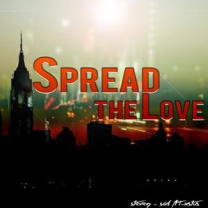 Spread The Love (feat. Steven-sad) [Explicit]