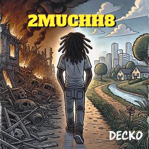 2muchH8 (Explicit)