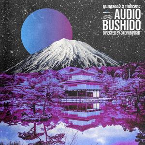 Audio Bushido (Explicit)