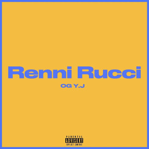 Renni Rucci (Explicit)