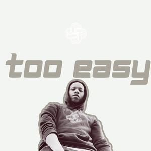 Too Easy (Explicit)