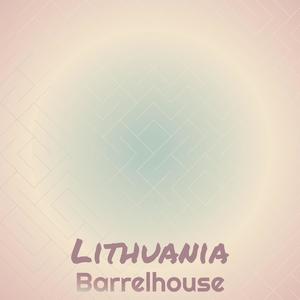 Lithuania Barrelhouse