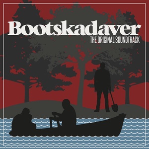 Bootskadaver (Original Motion Picture Soundtrack)