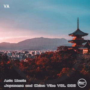 Asia Music. Japanese and China Vibe, VOL. 008