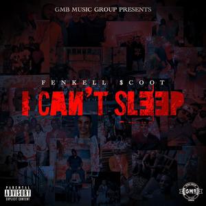 I Can't Sleep (Explicit)