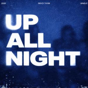 Up All Night
