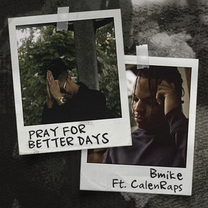 Pray for Better Days (Explicit)