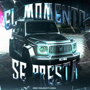 El Momento Se Presta (Explicit)