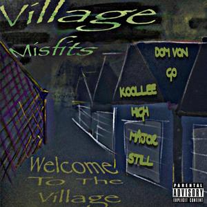 Welcome To The Village (Explicit)