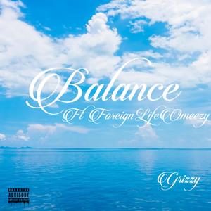 Balance (feat. ForeignLifeOmeezy) [Explicit]