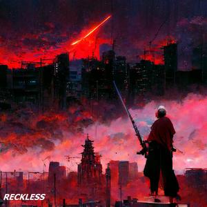 Reckless
