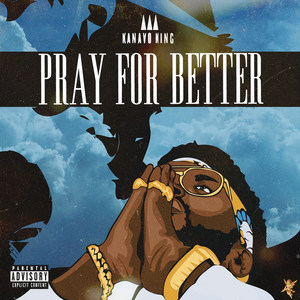 Pray for Better (Explicit)