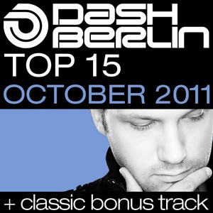 Dash Berlin Top 15 - October 2011 (Including Classic Bonus Track)