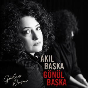 Akıl Başka Gönül Başka