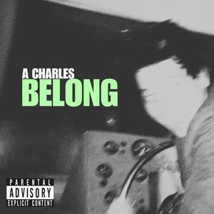 Belong (Explicit)