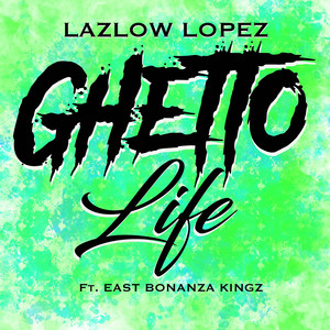 Ghetto Life (Explicit)