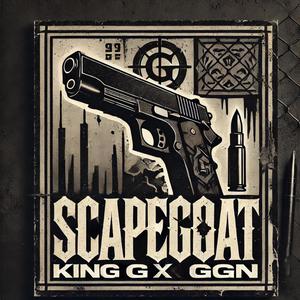 Scapegoat (feat. GGN) [Explicit]