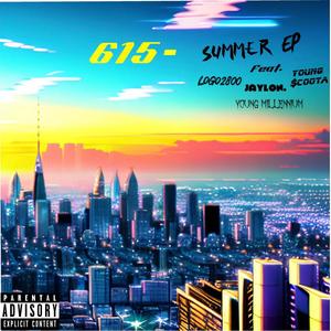 615 (Summer Ep) [Explicit]