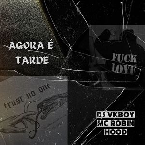 AGORA É TARDE (Explicit)