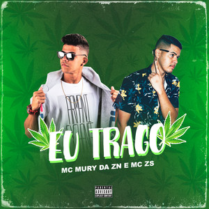 Eu Trago (Explicit)