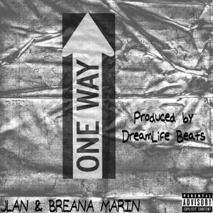 One Way (feat. BREANA MARIN, Love Pulse Music & DreamLife) [Radio Edit]