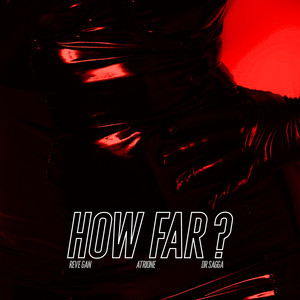 How Far? (Explicit)