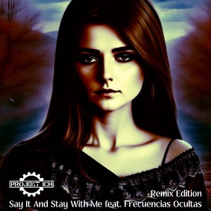 Say It And Stay With Me (U.M. Fiedel Remix)