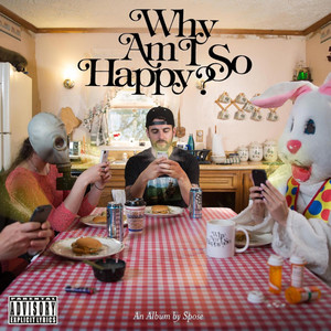 Why Am I So Happy? (Explicit)