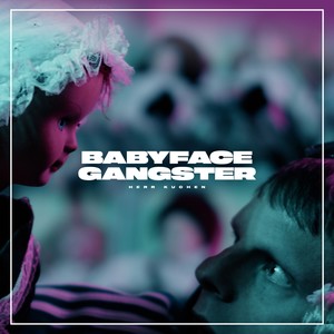 Babyfacegangster (Explicit)