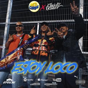 Estoy Loco (feat. Jokker Liricis)
