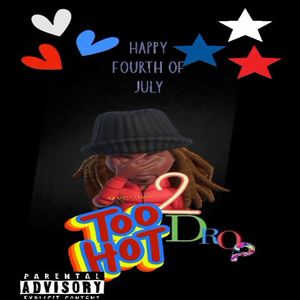 Too Hot To Drop Vol.2 (Explicit)