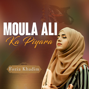 Moula Ali Ka Piyara