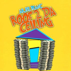 Roof 2 'Da' Celing (Explicit)