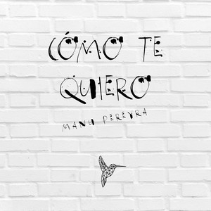 Cómo Te Quiero