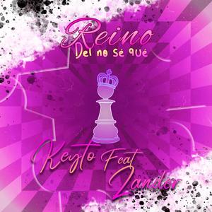 Reino del no sé qué (feat. ZanDeRMusic)