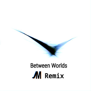Between Worlds (Jack Mon remix)