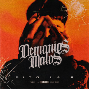 DEMONIOS MALOS (Explicit)