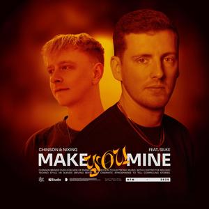 Make You Mine (feat. Silke)