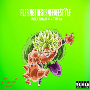 Fleeingthescenefreestyle (Explicit)