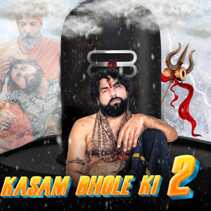 Kasam Bhole Ki 2