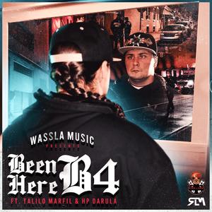 Been Here B4 (feat. Talilo & HP DaRula) [Explicit]