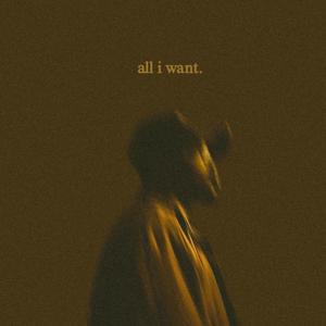 all i want