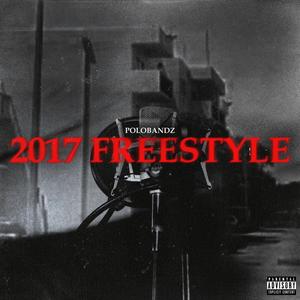 2017 Freestyle (Explicit)