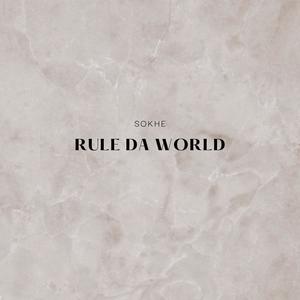 Rule Da World (Explicit)