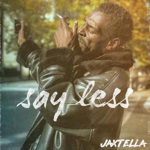 Say Less(feat. Mashine)