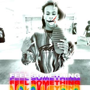 Feel Somexthing (Explicit)