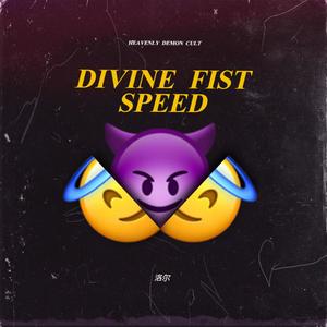 divine fist speed (Explicit)