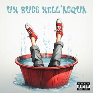 Un buco nell'acqua (Explicit)