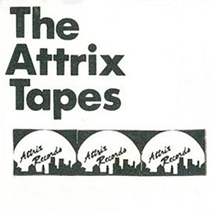 The Attrix Tapes