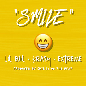 Smile (feat. Lil Evil & Krazy)